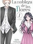La Nobleza De Las Flores